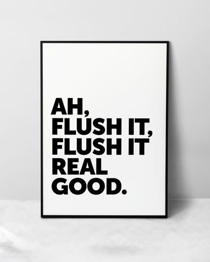 Flush It Real Good Hip Hop Sign