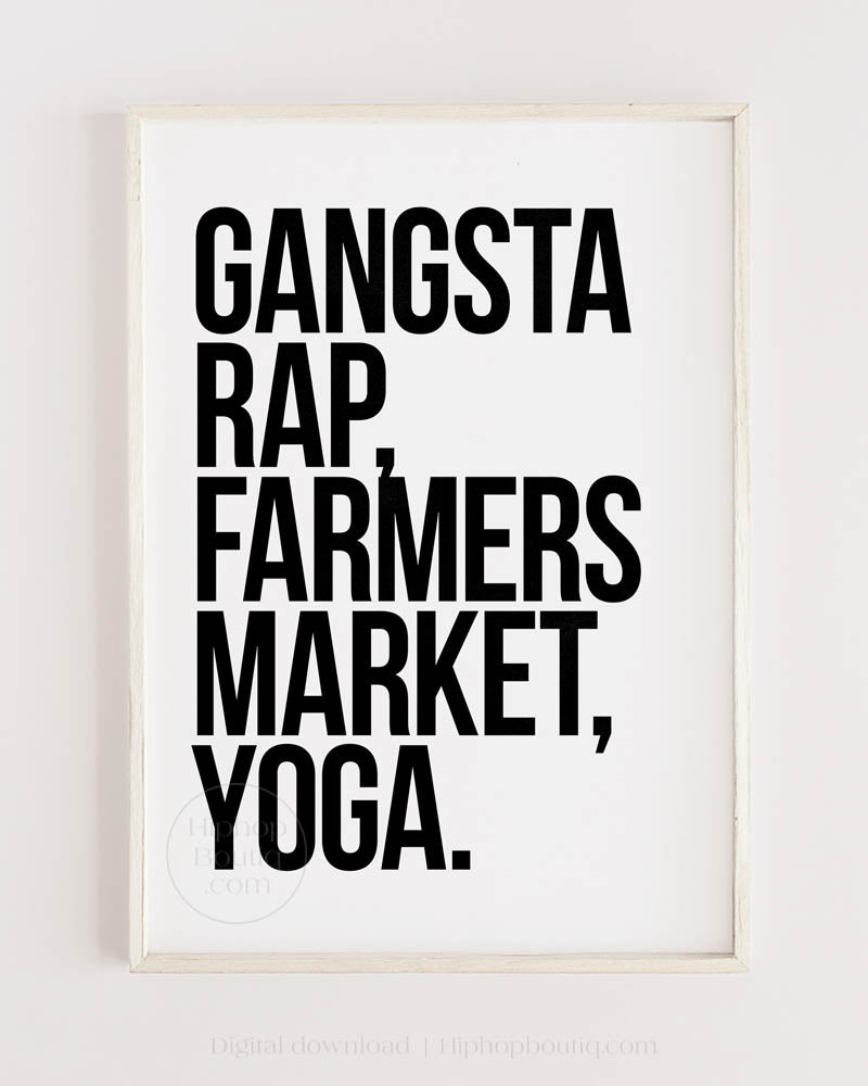 Gangsta rap farmers market yoga | Boss babe quote poster