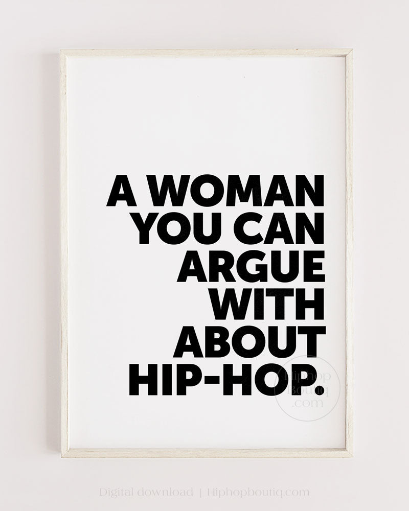 A Woman You Can Argue With About Hip-Hop Poster