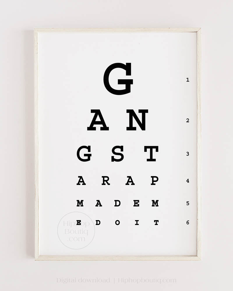 Gangsta rap made me do it lyrics poster | Hip hop office decor | Eye test chart for office - HiphopBoutiq