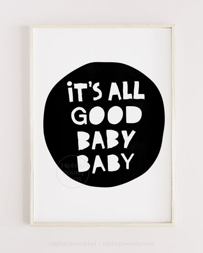 It's all good baby baby poster | Hip hop nursery decor | Hip hop themed baby room - HiphopBoutiq