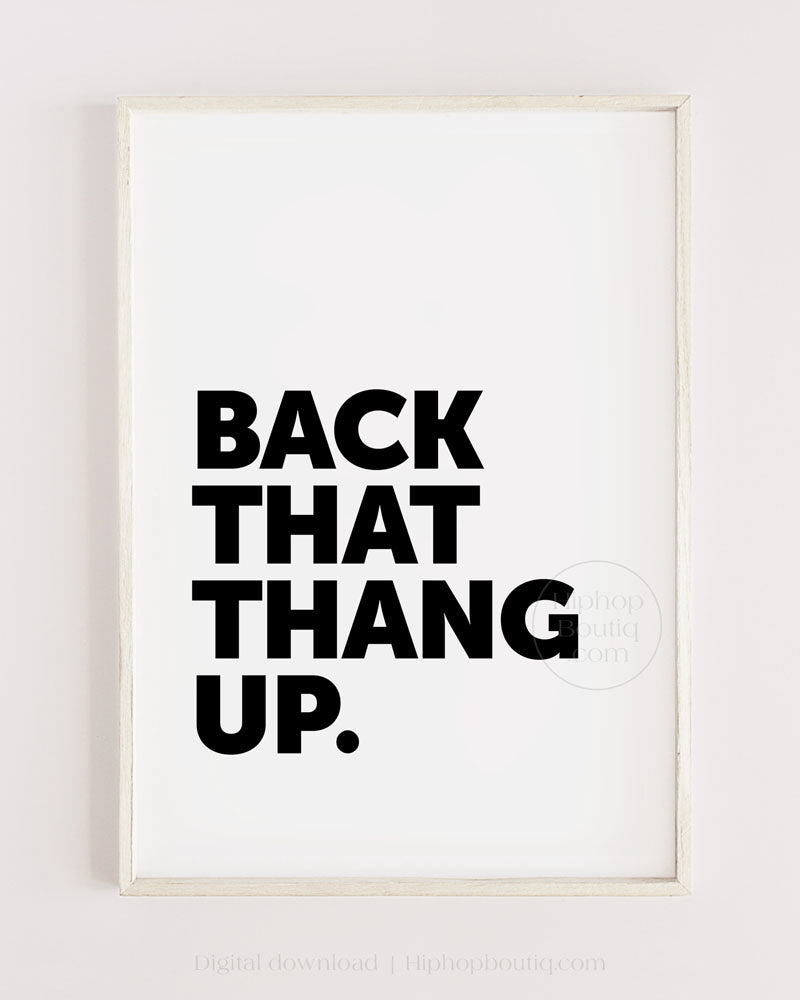 Back that thang up | Hip hop themed bathroom sign | Old school hip hop bathroom - HiphopBoutiq