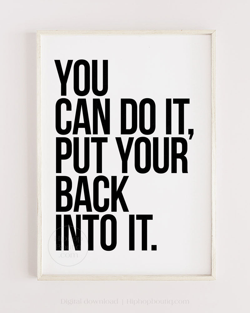You Can Do It Put Your Back Into It Poster HiphopBoutiq You can do it put your back into it poster hiphopboutiq