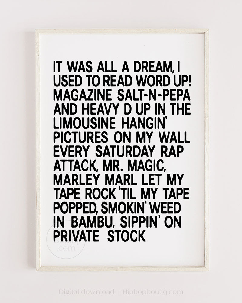 It was all a dream sign | 90s hip hop wall art | Old school rap lyrics poster - HiphopBoutiq