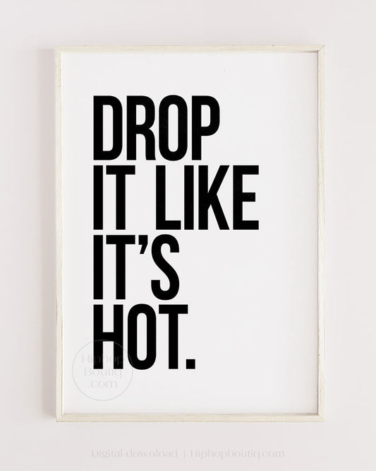 Drop it like it's hot poster | Old school hip hop lyrics | Rap wall art