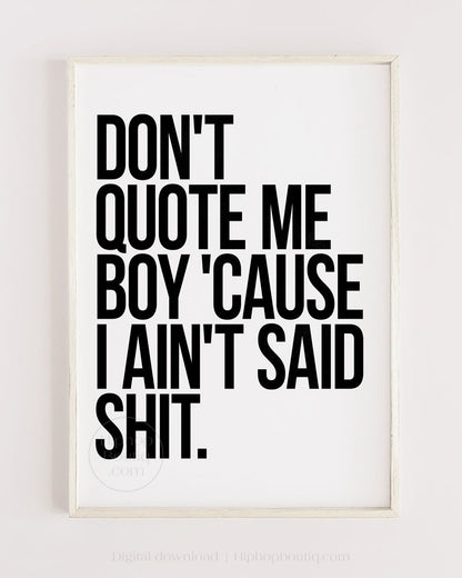 Don't Quote Me Boy Poster