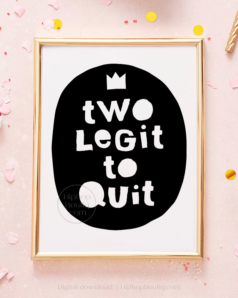 Two legit to quit | Hip hop second birthday decor | 2 legit 2 quit party - HiphopBoutiq