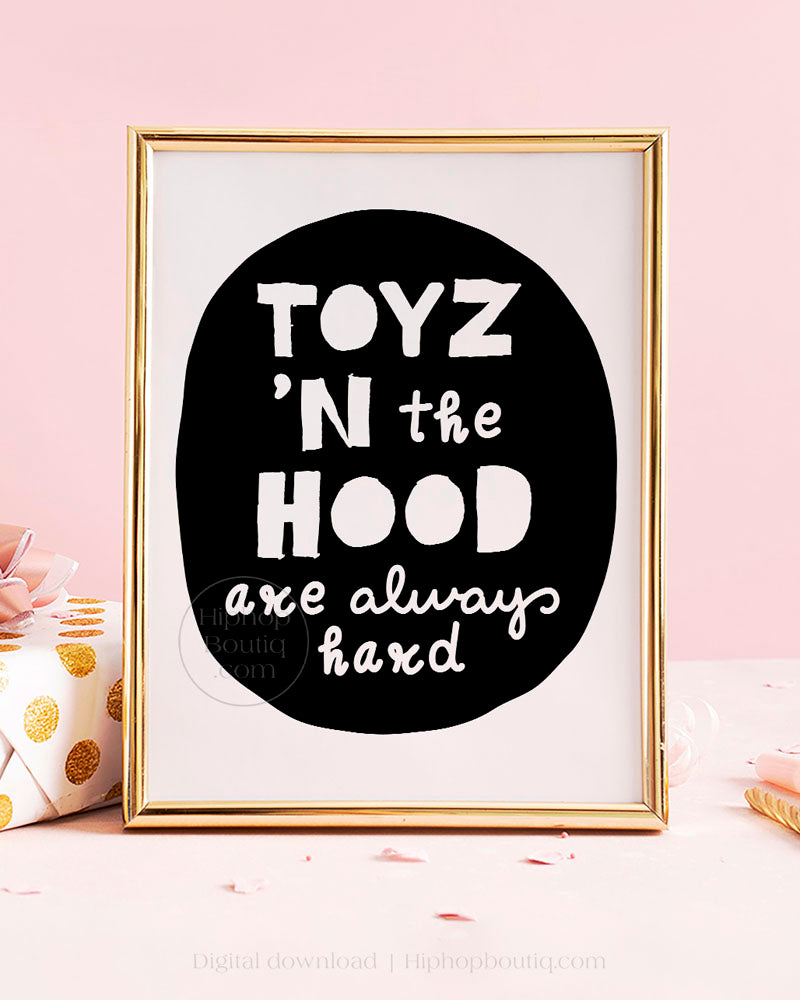 Toyz n The Hood Hip Hop Themed Party Sign