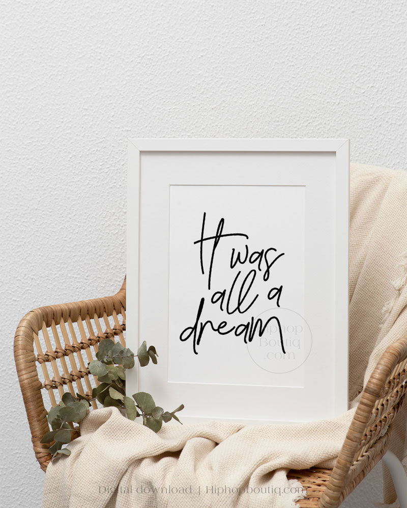 It was all a dream sign | Hip hop themed nursery wall art | Baby room decor poster
