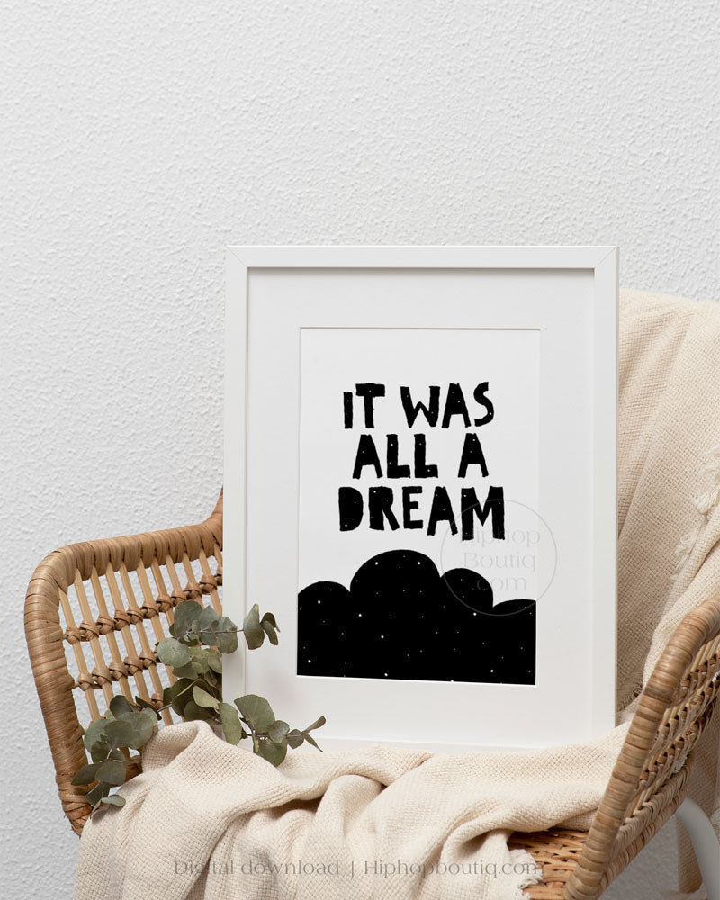 It was all a dream sign | Hip hop themed nursery wall art | Baby room decor poster - HiphopBoutiq