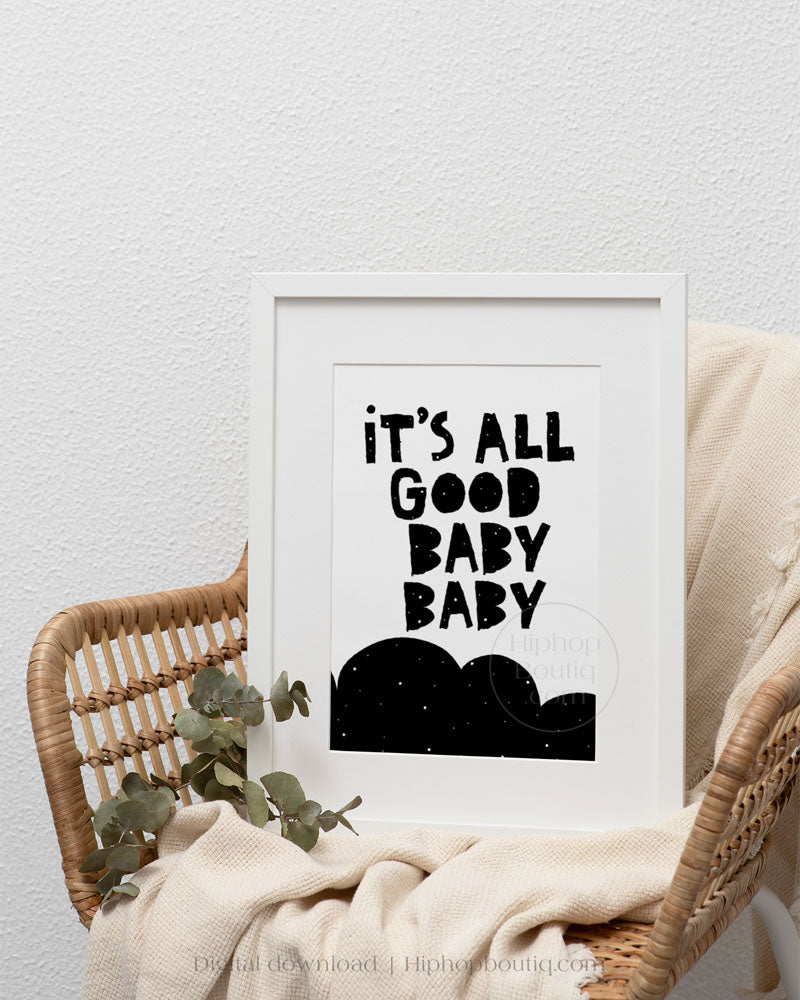It's all good baby baby sign | Hip hop themed nursery wall art | Baby room decor poster - HiphopBoutiq