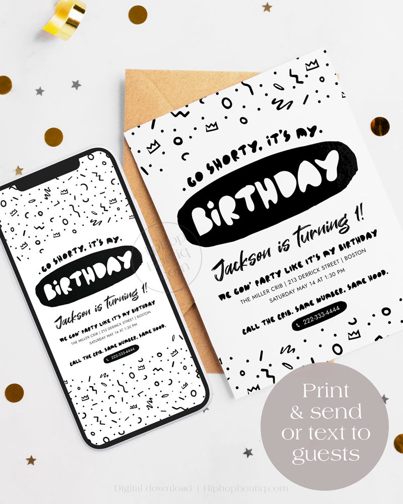 Go shorty it's my 1st birthday invitation | Hip hop theme party template