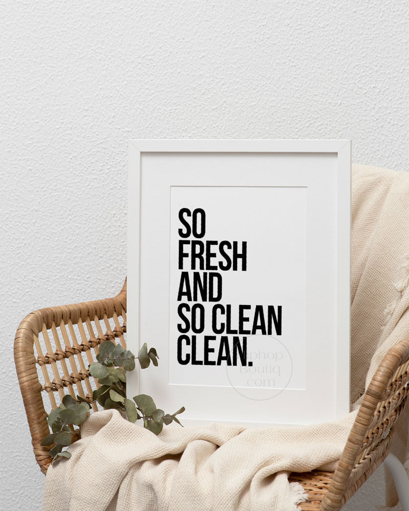 So fresh and so clean clean sign | Old school rap lyrics wall art - HiphopBoutiq