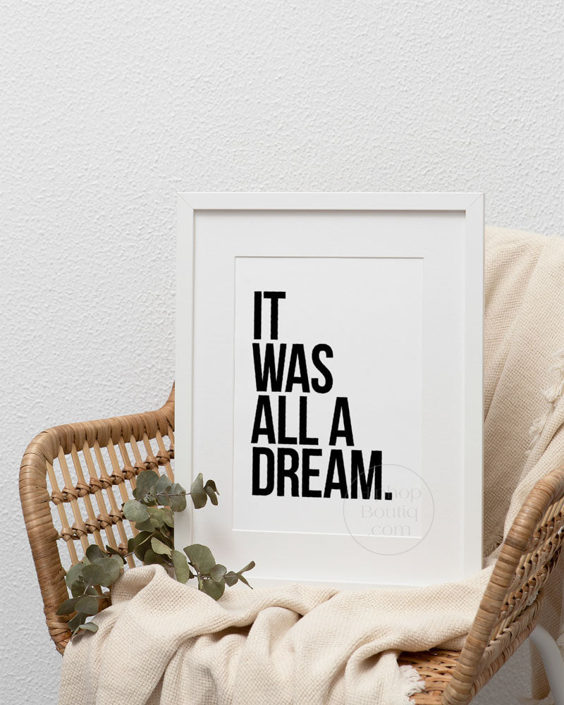 It was all a dream poster | Old school 90s hip hop lyrics wall art - HiphopBoutiq