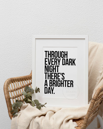 Through every dark night there's a brighter day quote | Old school hip hop lyrics wall art | 90s rap lyrics - HiphopBoutiq