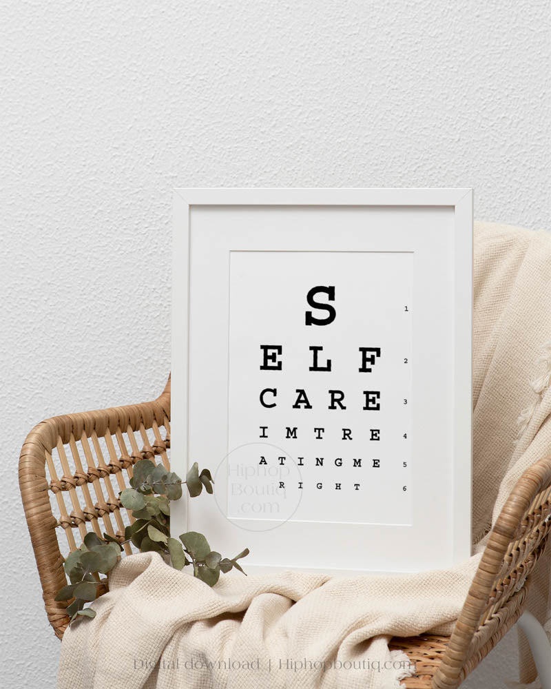 Self care, I'm treatin' me right poster | Hip hop office decor | Rap eye test chart for office - HiphopBoutiq