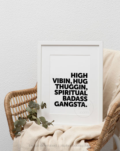 Spiritual Gangsta Statement Text Poster