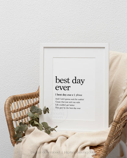 Best day ever rap lyrics poster | Hip hop wall art for office space | Hip hop definition - HiphopBoutiq