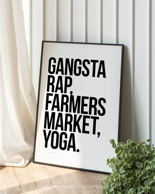 Gangsta Rap, Farmers Market, Yoga Poster