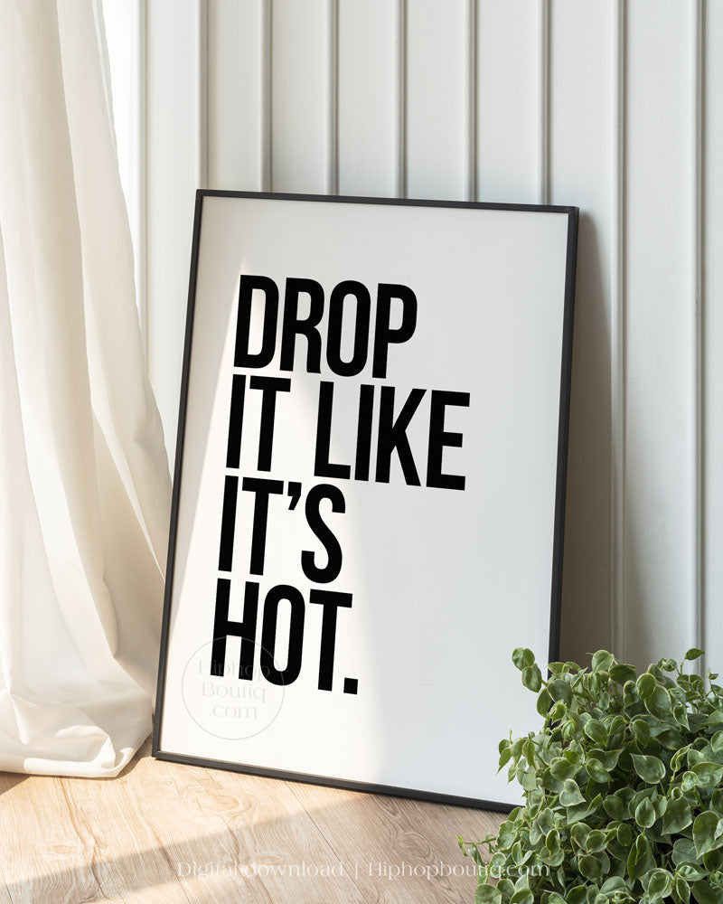 Drop it like it's hot poster | Old school hip hop lyrics | Rap wall art