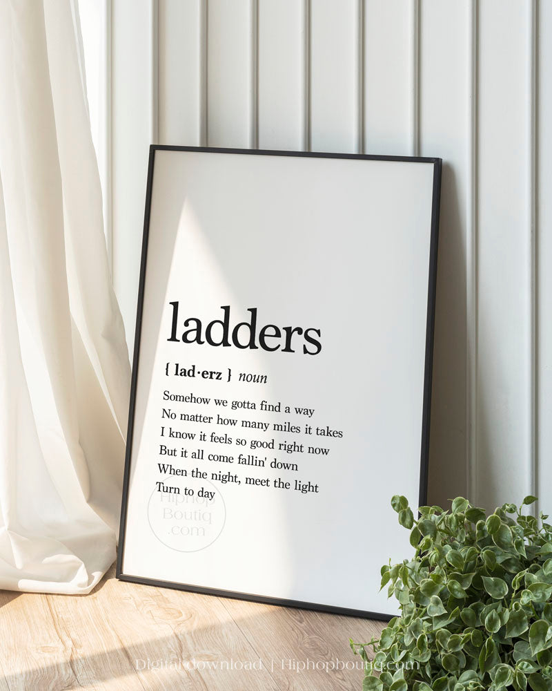Ladders rap lyrics poster | Hip hop wall art for office space | Hip hop definition - HiphopBoutiq