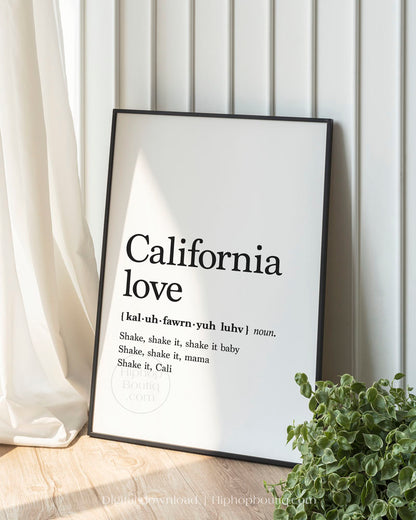 California love poster | Old school hip hop lyrics wall art definition - HiphopBoutiq