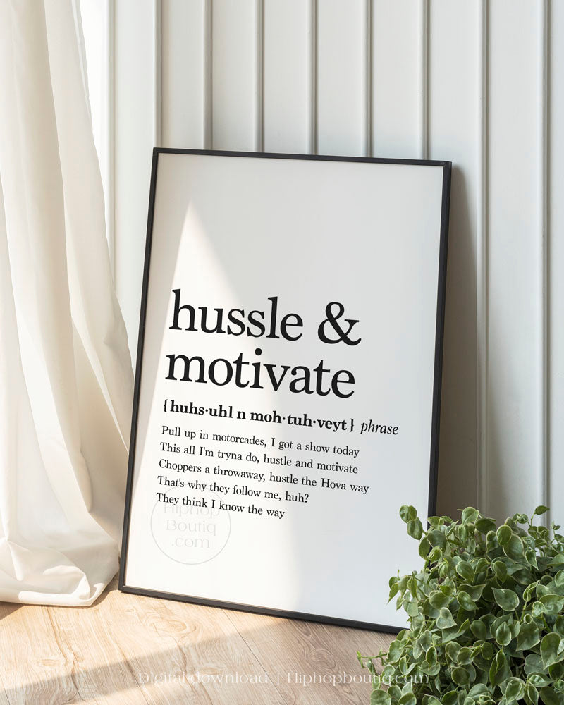 Hussle & motivate rap lyrics poster | Hip hop wall art for office space | Hip hop definition - HiphopBoutiq
