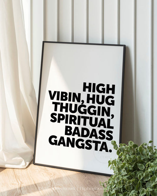 Spiritual Gangsta Statement Text Poster