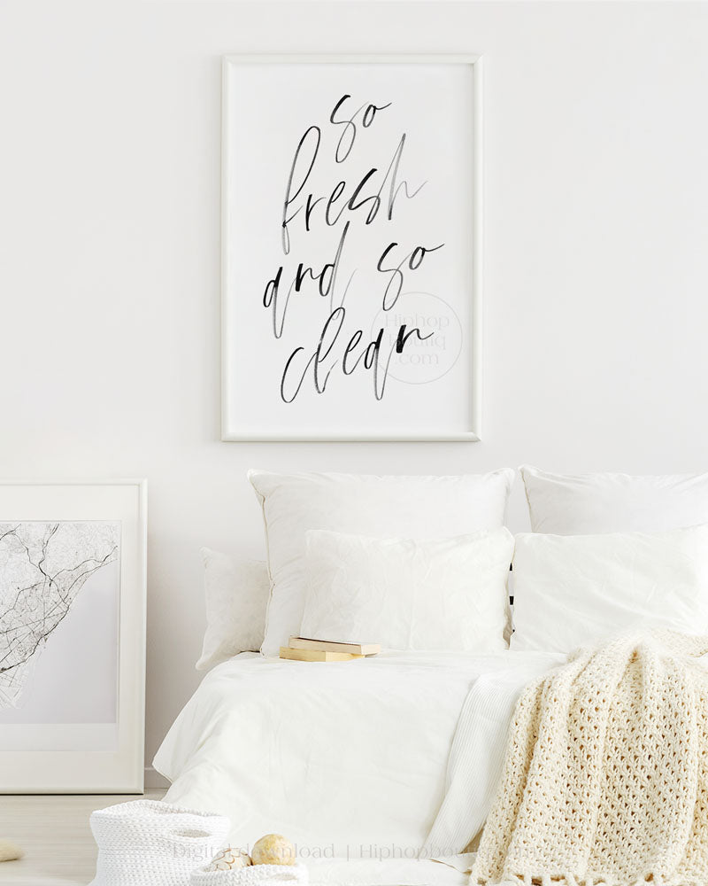 So fresh and so clean sign | Hip hop bedroom decor - HiphopBoutiq