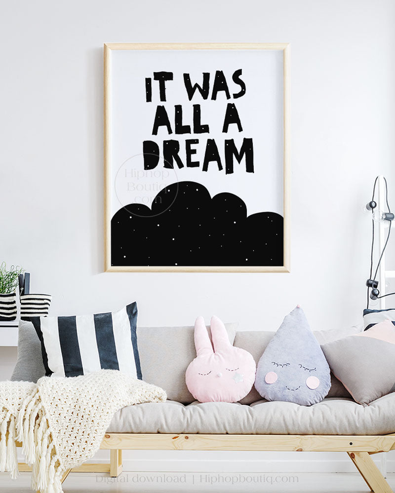 It was all a dream sign | Hip hop themed nursery wall art | Baby room decor poster - HiphopBoutiq