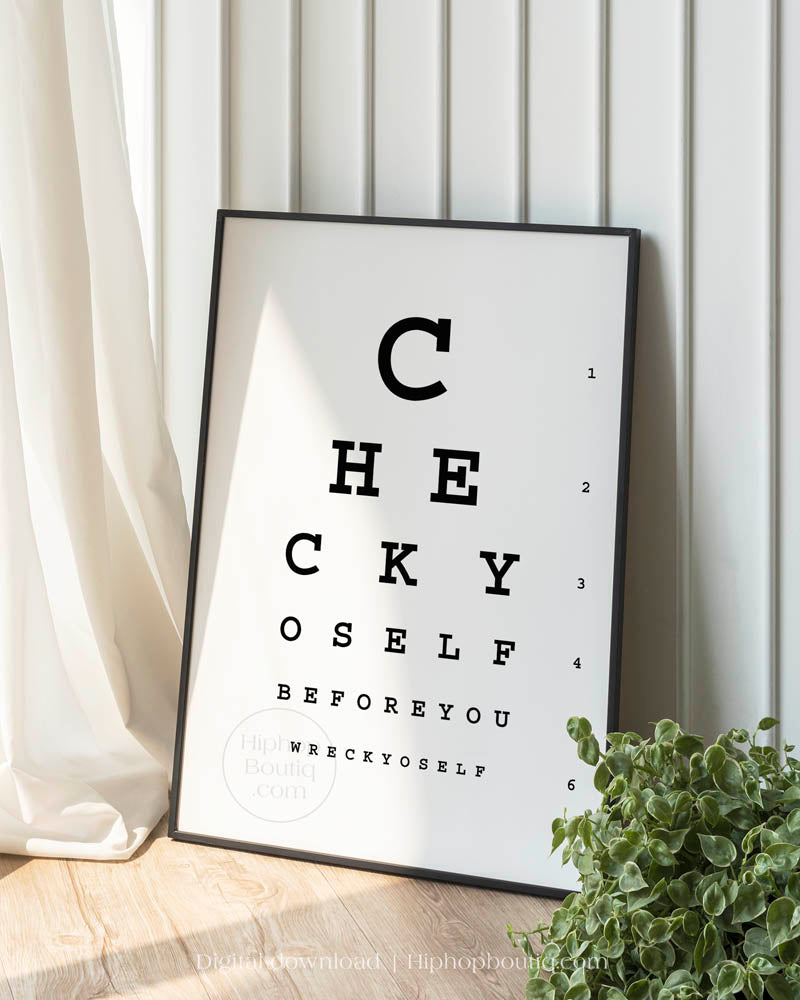 Check yo self before you wreck yo self poster | Hip hop office decor | Eye test chart for office - HiphopBoutiq