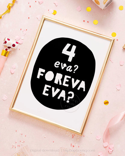 Fo Eva Eva Hip Hop Themed 4th Birthday Sign
