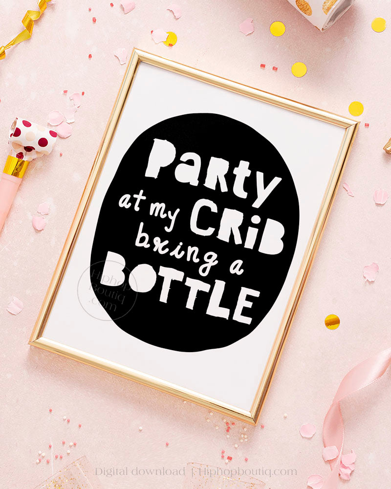 Party at my crib bring a bottle | Hip hop theme | Notorious One birthday decor - HiphopBoutiq