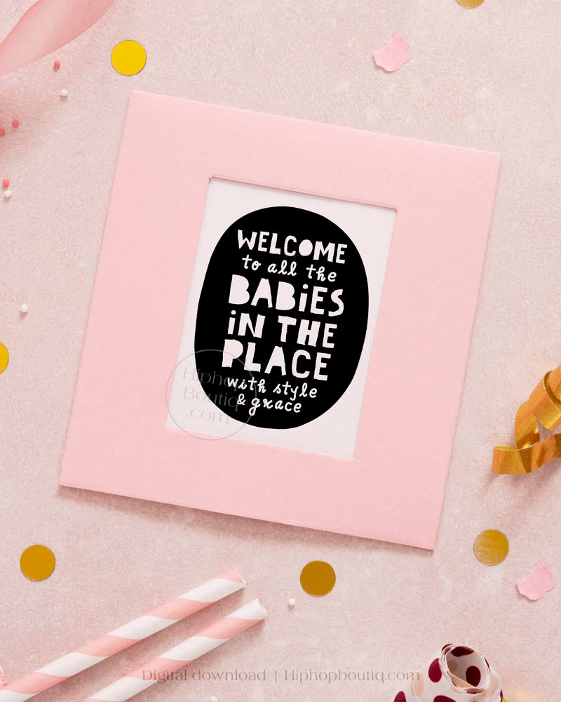 Welcome To All The Babies Party Sign