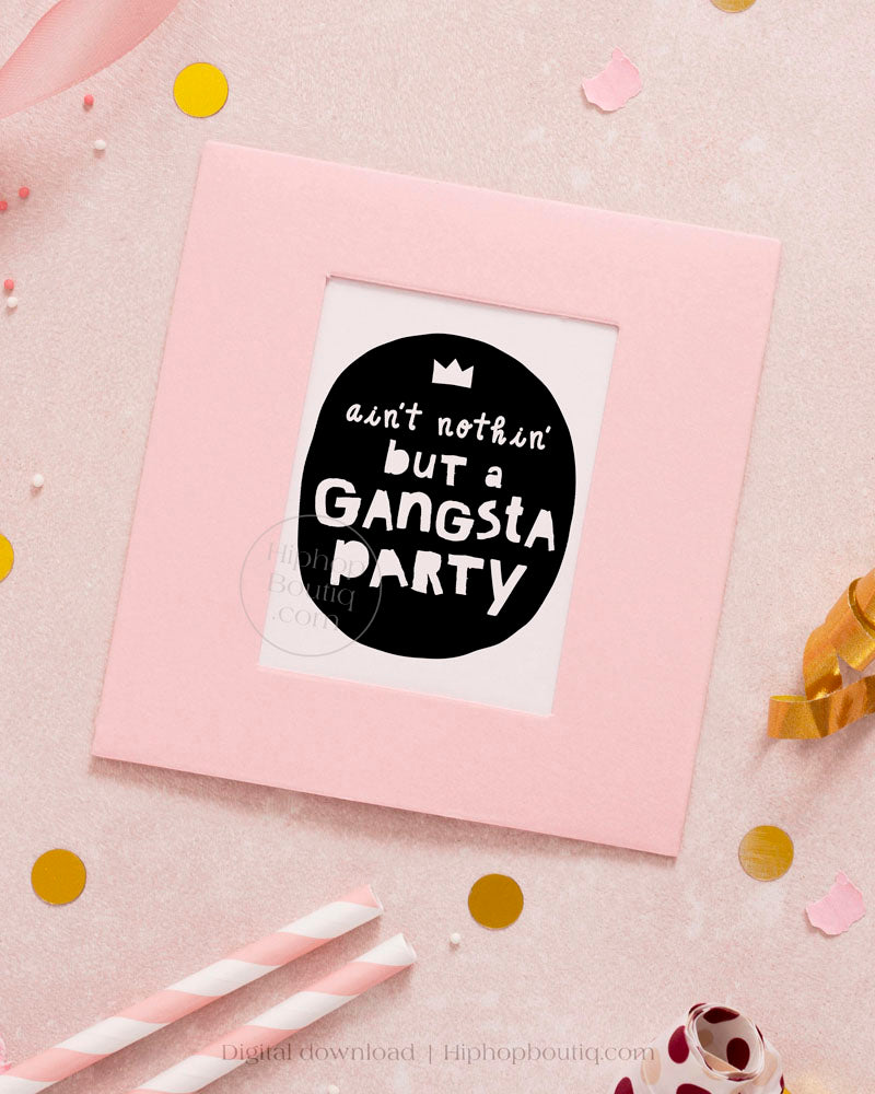 Ain't nothing but a gangsta party theme decorations | 90s hip hop birthday - HiphopBoutiq