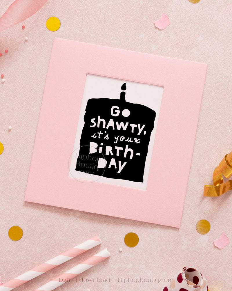 Go Shawty It's Your Birthday Banner, Hip Hop Birthday Party Decorations  Supplies, Rap Theme Bday Bunting Sign, Pre-strung, Photo Props (Rose Gold)