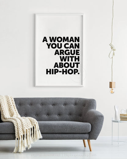 A Woman You Can Argue With About Hip-Hop Poster