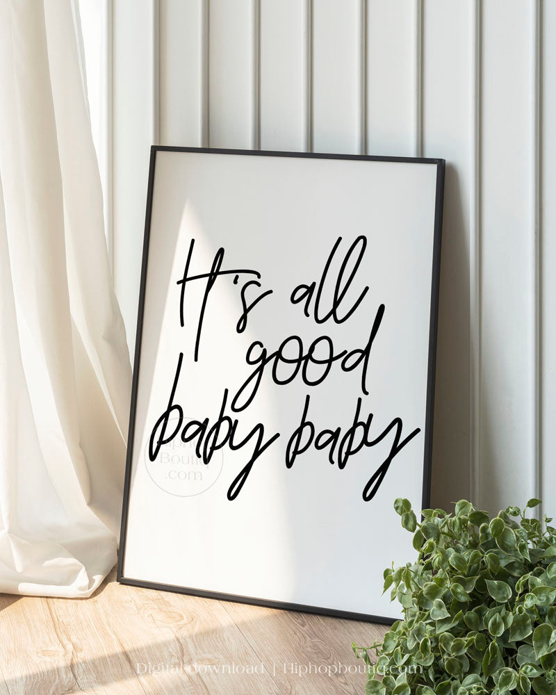 Hip hop themed nursery poster | It's all good baby baby sign | hip hop nursery decor
