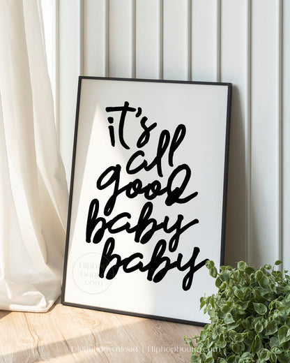 Hip hop themed nursery poster | It's all good baby baby sign | hip hop nursery decor - HiphopBoutiq