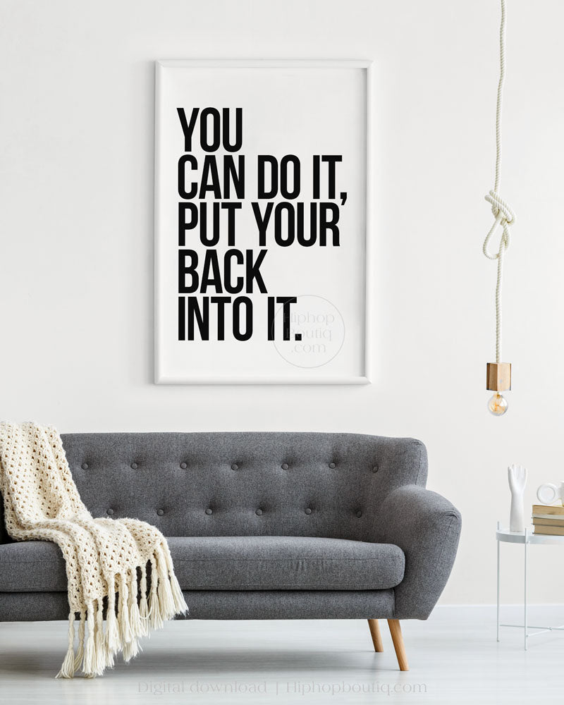You Can Do It Put Your Back Into It Poster
