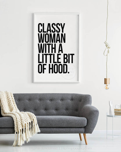 Classy Woman With a Little Bit Of Hood Poster