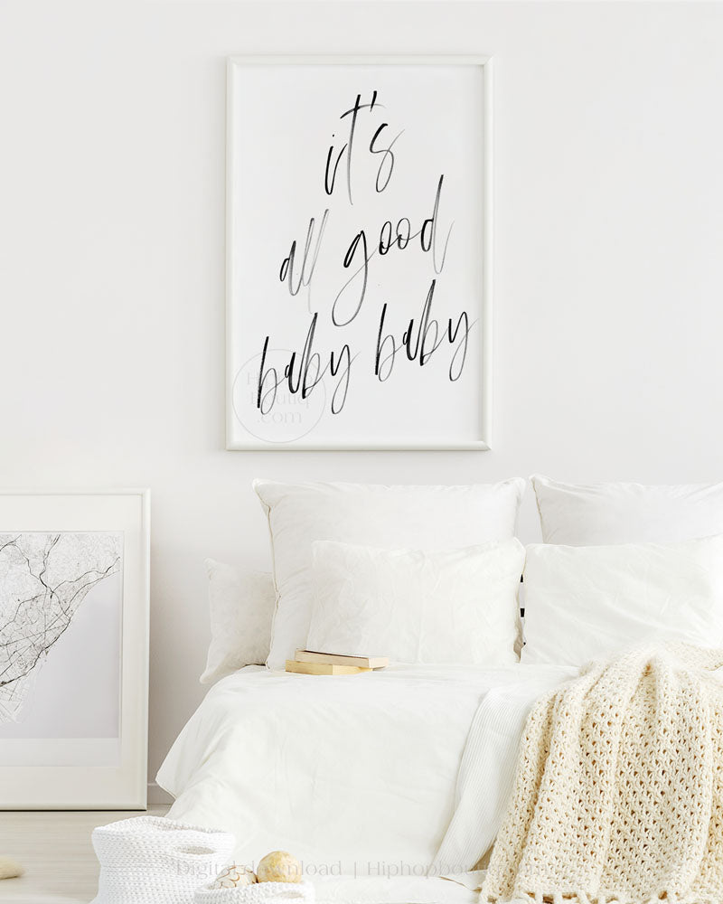 It's all good baby baby poster | 90s hip hop bedroom decor - HiphopBoutiq