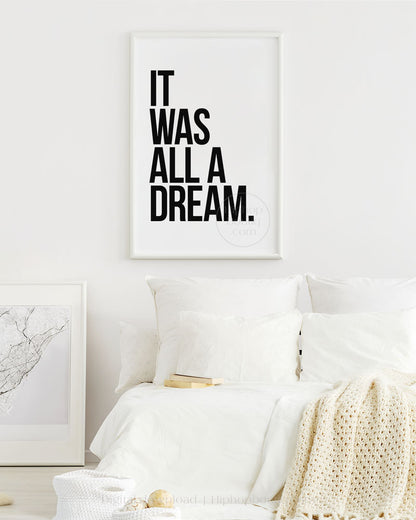 It was all a dream poster | Old school 90s hip hop lyrics wall art - HiphopBoutiq