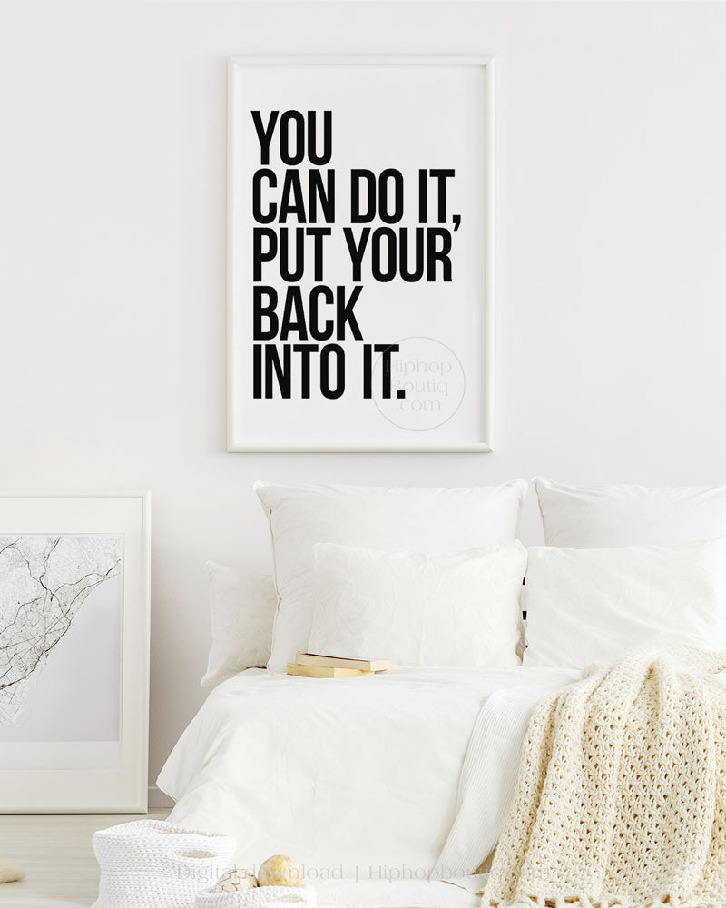 You Can Do It Put Your Back Into It Poster HiphopBoutiq You can do it put your back into it poster hiphopboutiq