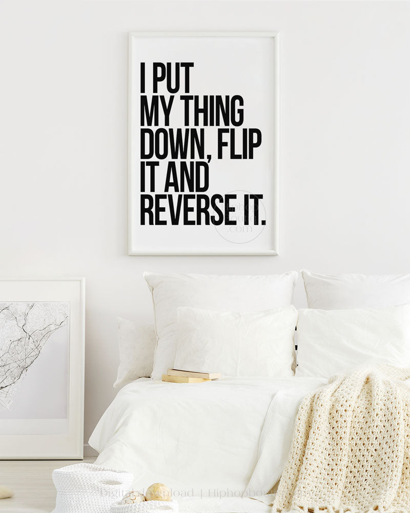 I put my thing down flip it and reverse it | Old school hip hop lyrics poster | Rap wall art