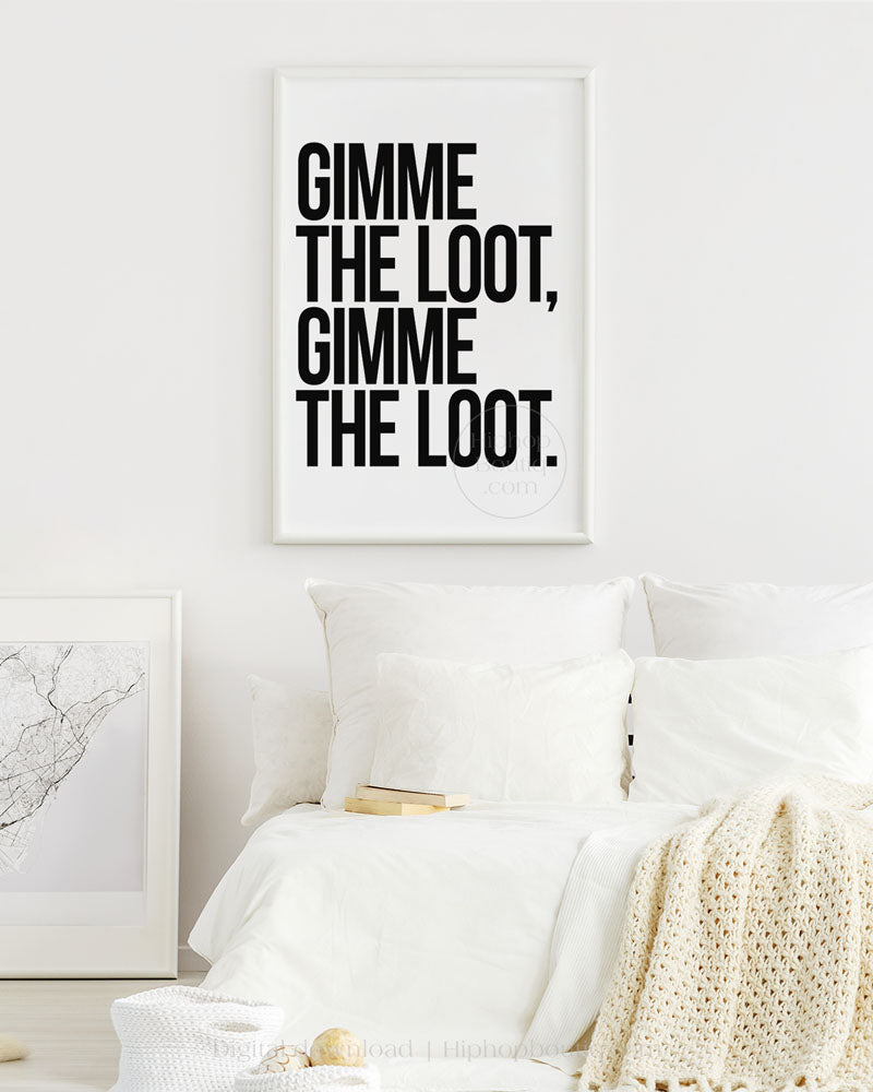 Gimme the loot poster | Hip hop wall art for office space | Rap