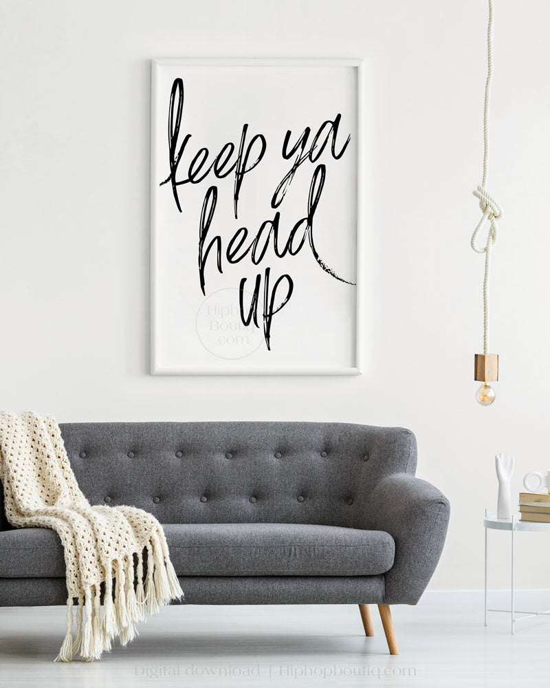 Keep ya head up sign | 90s hip hop decor for bedroom | Old school rapper quote - HiphopBoutiq