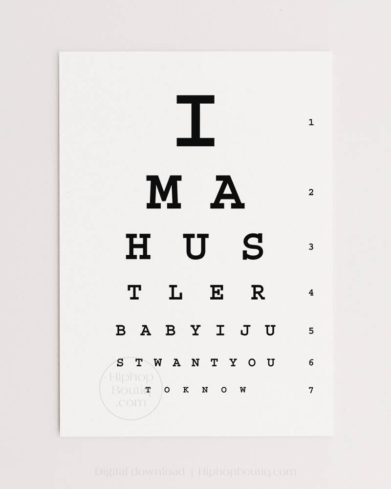 I'm a hustler baby poster | Hip hop office decor | Eye test chart - HiphopBoutiq