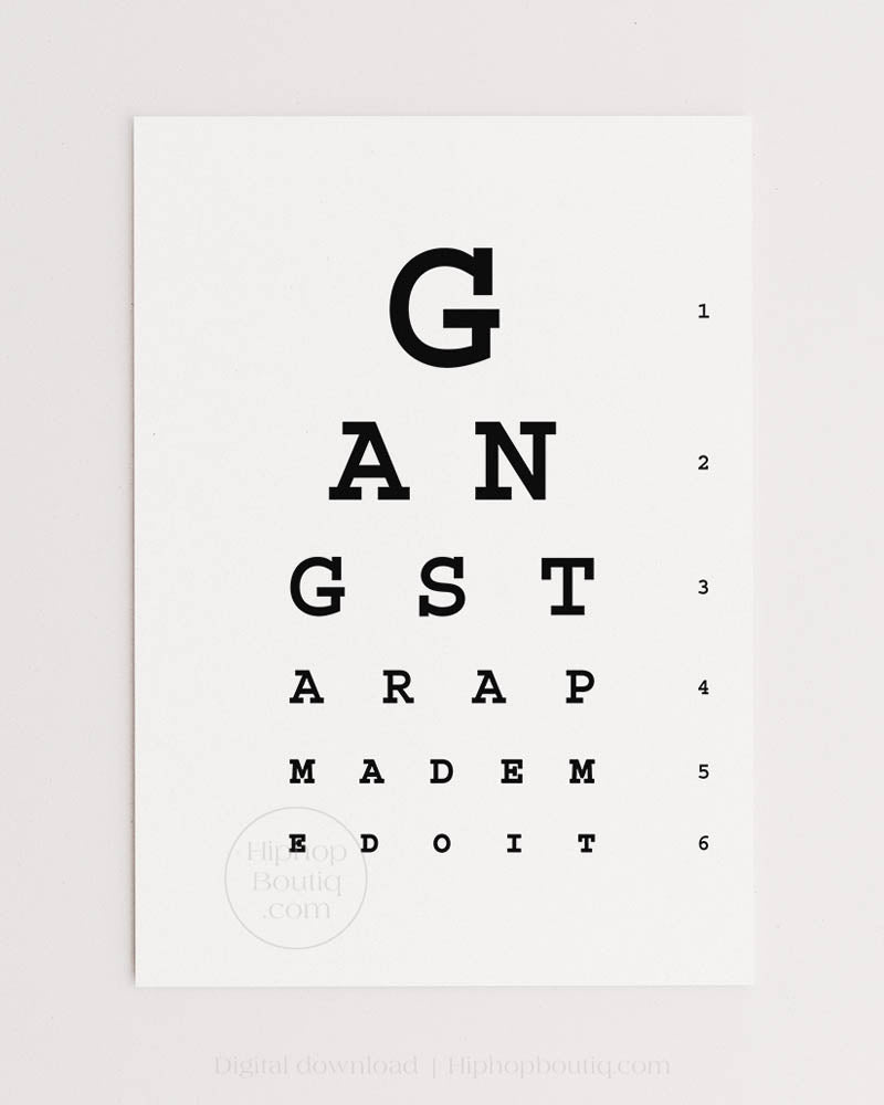Gangsta rap made me do it lyrics poster | Hip hop office decor | Eye test chart for office - HiphopBoutiq