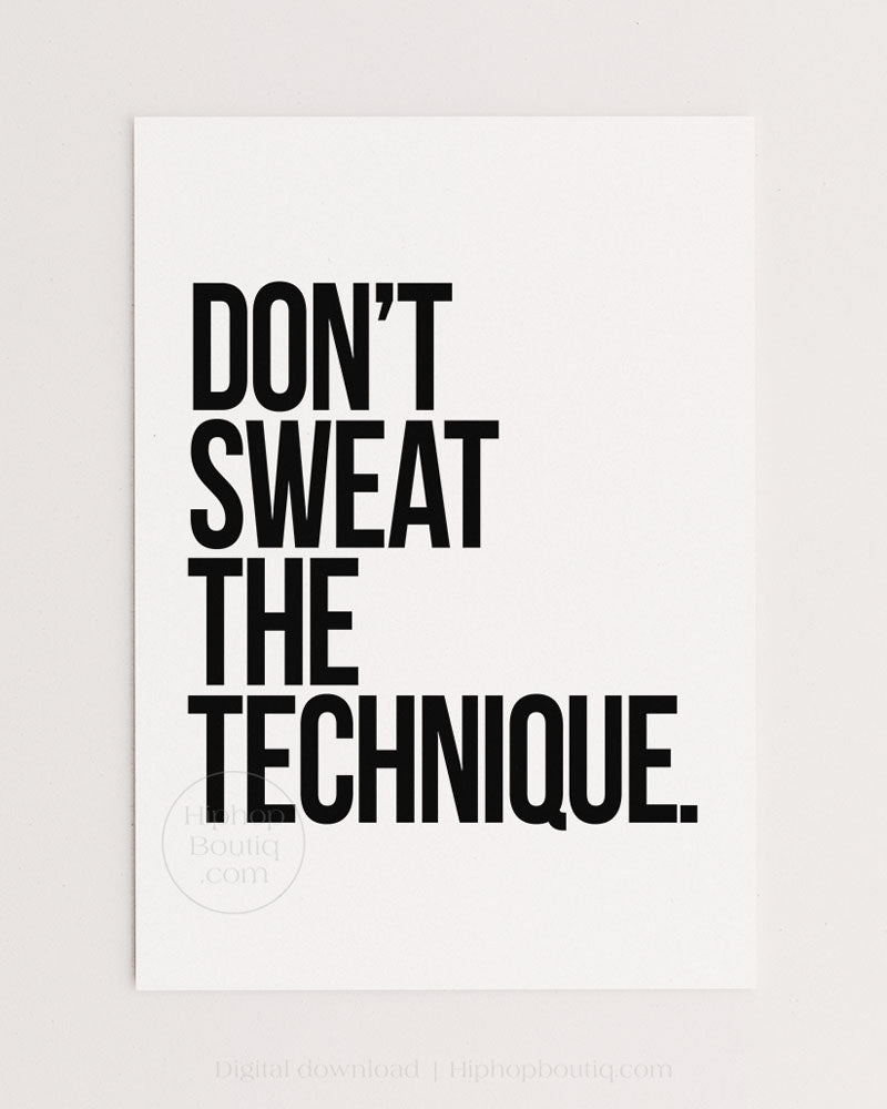 Don't Sweat The Technique Poster